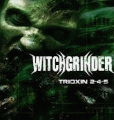 Witchgrinder : Trioxin 2-4-5
